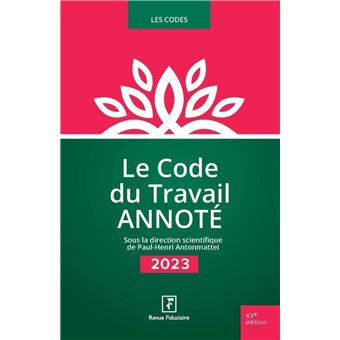 Le Code du Travail Annoté 2023