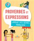 Proverbes et expressions : langue des signes française