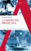 La médecine prédictive