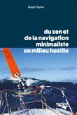 Du zen et de la navigation minimaliste en milieu hostile