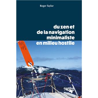 Du zen et de la navigation minimaliste en milieu hostile