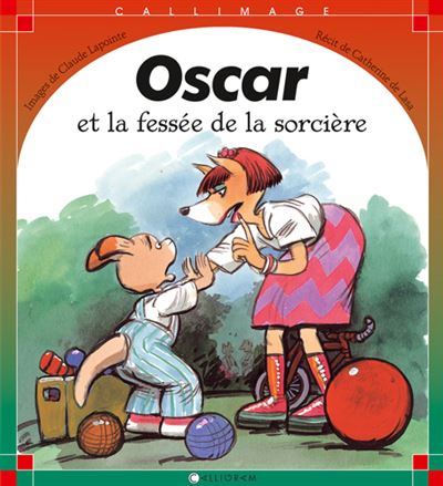 Oscar et la fessée de la sorcière - Catherine de Lasa - (donnée non spécifiée)