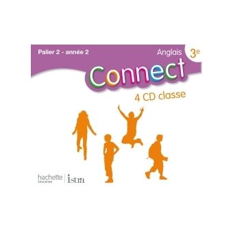 Connect 3e (Palier 2 - Année 2) - Anglais - 4 CD audio classe