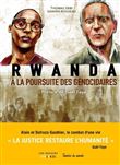 Rwanda, à la poursuite des génocidaires