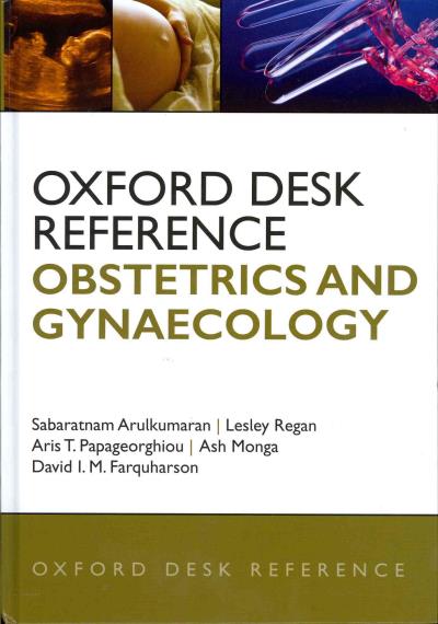Oxford desk reference: obstetrics and gynaecology