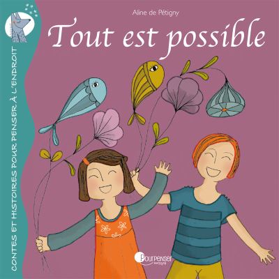 Tout est possible broché Aline de Pétigny Achat Livre fnac