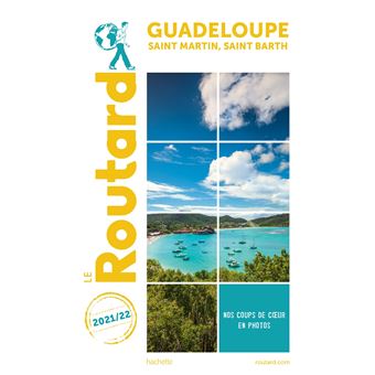 Guide Du Routard Guadeloupe Saint Martin Saint Barth 2021 22 Randonnees Et Plongees Broche Collectif Achat Livre Ou Ebook Fnac