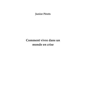Comment vivre dans un monde en crise
