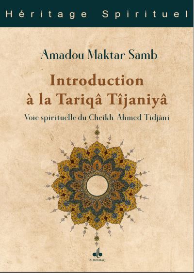 introduction à la Tariqâ Tîjaniyâ