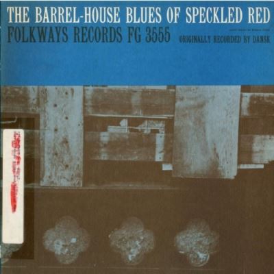 The barrel house blues of Speckled Red