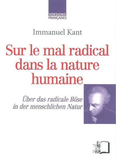 Sur le mal radical dans la nature humaine