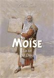 Moïse la loi de Dieu