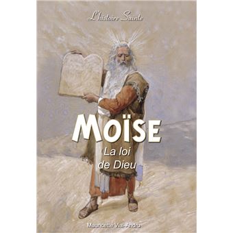Moïse la loi de Dieu