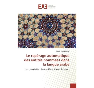 Le repérage automatique des entités nommées dans la langue arabe