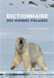 Dictionnaire des mondes polaires