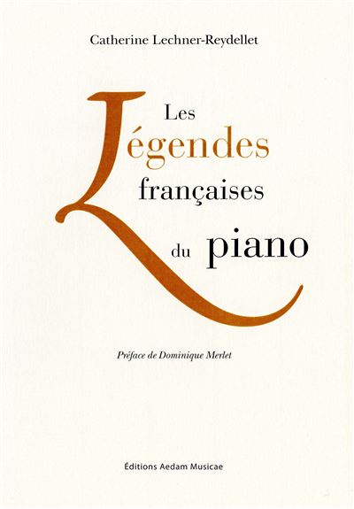 Les legendes françaises du piano