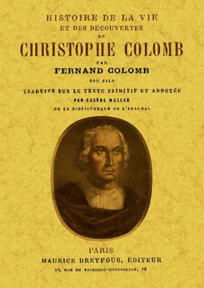 Histoire de la vie et des découvertes de Christophe Colomb - Fernand Colomb - broché