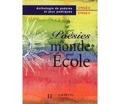 Poesies du monde pour l'ecole