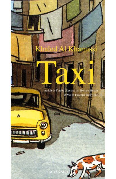 Taxi broché Khaled Al Khamissi, Moina Fauchier Delavigne, Hussein