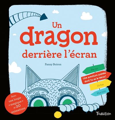 Un dragon derrière l'écran - Une aventure animée dont tu es la héros !