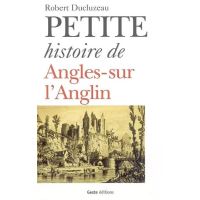 Petite histoire d'Angles-sur-l'Anglin