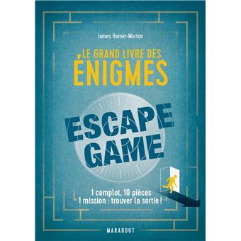 Le grand livre des énigmes Escape Game