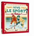 Vive le sport - en Suisse