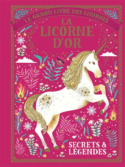 Le grand livre des licornes : La licorne d'Or