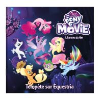 My Little Pony Movie - L'histoire du film - Album souple