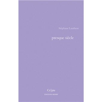 Presque siècle