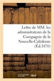 Lettre de MM. les administrateurs de la Compagnie de la Nouvelle-Calédonie
