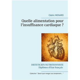 Quelle alimentation pour l'insuffisance cardiaque ?