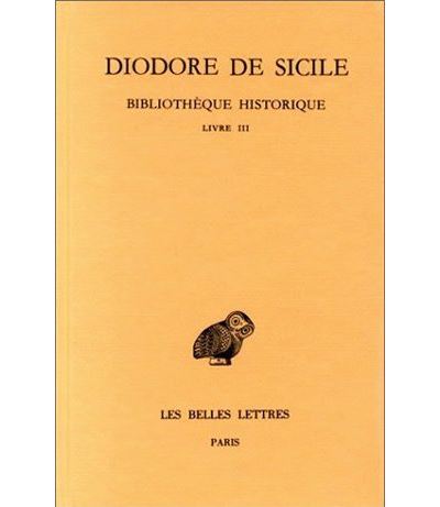 Bibliothèque historique. Tome III : Livre III