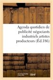 Agenda quotidien de publicité contenant les adresses et les annonces des principaux fabricants