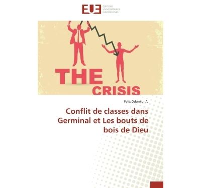Conflit de classes dans germinal et les bouts de bois de dieu