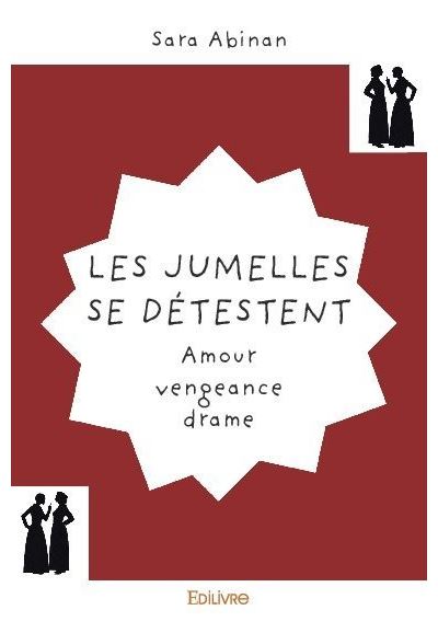 Les jumelles se detestent