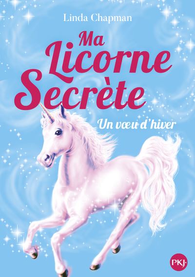 Ma licorne secrète - tome 7 Voeu d'hiver - Linda Chapman - Poche