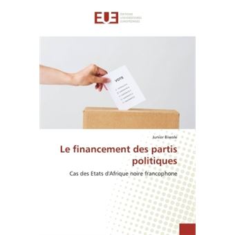 Le Financement Des Partis Politiques Cas Des Etats D'Afrique Noire ...