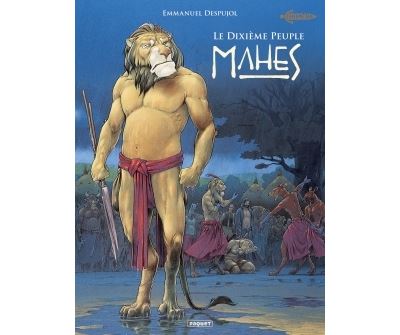 Le dixième peuple - Tome 04 - Mahes