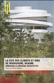 La Cité des climats et des Vins de Bourgogne