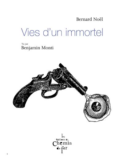 Vies d'un immortel