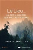 Le Lieu... Là où tu sais déjà que tout est possible