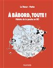 A bâbord, toute ! Histoire de la gauche en BD