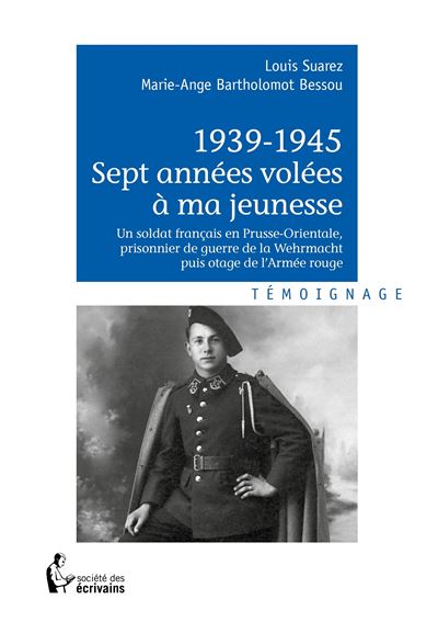 1939-1945 sept années volées à ma jeunesse