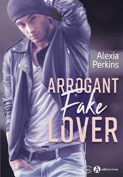 Arrogant Fake Lover - Alexia Perkins - broché