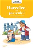 Lecture bienveillante cycle 2 - Harcelée, mais pas seule ! - Album