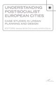 Understanding Post-socialist European Cities