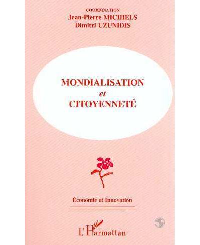 Mondialisation et citoyennete - J.P. Michiels - broché