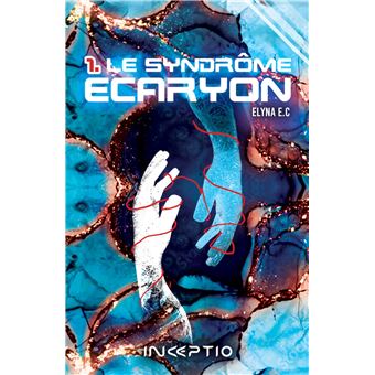 Le syndrôme Ecaryon