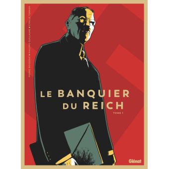 Le Banquier du Reich - Tome 01 - 1
